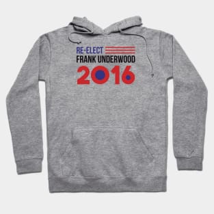 Re-Elect Frank Underwood 2016 (Flag) Hoodie